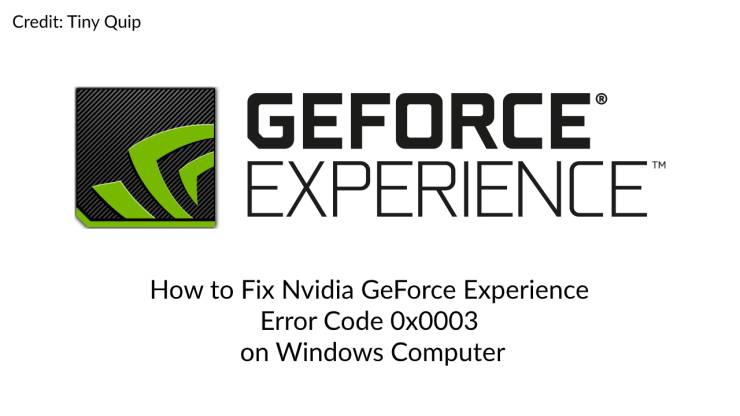 nvidia geforce experience error code 0x0003 fix nvidia geforce experience error code 0x0003 fix