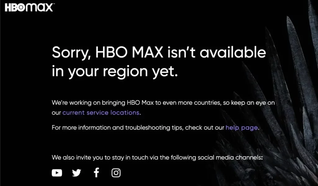 HBO Max is unavailable in your region