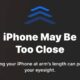 iPhone May Be Too Close Screen Distance Feature