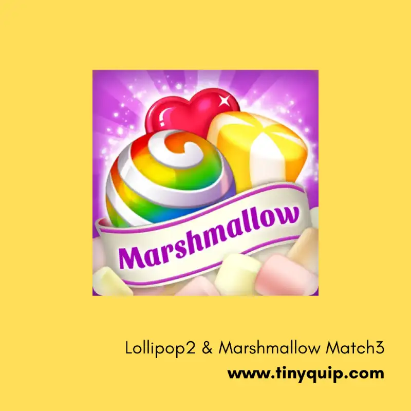 Lollipop2 & Marshmallow Match3